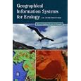 GIS for Ecology: An Introduction by Richard Wadsworth and Jo Treweek