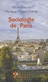 Sociologie de Paris par Michel Pinçon Sociologie de Paris par Pinçon
