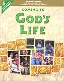 Coming to God`s Life
