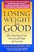 Losing Weight for Good: Developing Your Personal Plan of Action Image of Losing Weight for Good: Developing Your Personal Plan of Action