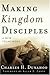 Making Kingdom Disciples: A New Framework