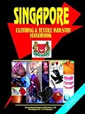 Singapore Clothing and Textile Industry Handbook