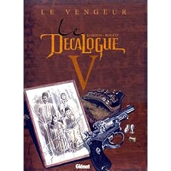 Le D�calogue, tome 5 : Le Vengeur