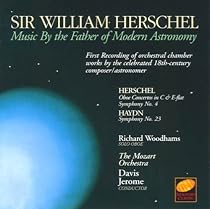 Sir William Herschel: Music By the Father of Modern Astronomy