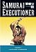 Samurai Executioner Volume 9 (v. 9)