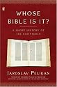 Whose Bible Is It?: A Short History of the Scriptures