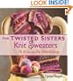 The Twisted Sisters Knit Sweaters (Knit to Fit Workshop)