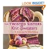 The Twisted Sisters Knit Sweaters