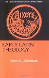 Early Latin Theology (Library of Christian Classics)