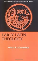 Early Latin Theology (Library of Christian Classics)