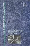 Fuel Injection Systems (IMechE Seminar Publications)