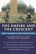 The Empire and the Crescent: Global Implications for a New American Century