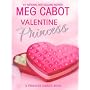 Valentine Princess (Princess Diaries Books)