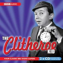 Clitheroe Kid (Radio Collection)