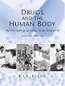 Drugs and the Human Body with Implicatons for Society (7th Edition)