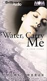 Water, Carry Me