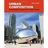 Urban Composition: Designing Community through Urban Design (Architecture Briefs)