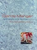 Garde Manger, The Art and Craft of the Cold Kitchen