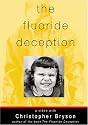 The Fluoride Deception: An Interview with Christopher Bryson