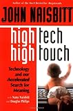 High Tech/High Touch: Technology and Our Search for Meaning