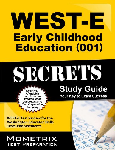 WEST-E Early Childhood Education (001) Secrets Study Guide: WEST-E Test Review for the Washington Educator Skills Tests-Endorsements