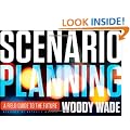 Scenario Planning: A Field Guide to the Future