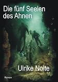 Die f�nf Seelen des Ahnen