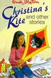 Christina's Kite and Other Stories (Enid Blyton's Popular Rewards Series VI)