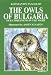 Book Owls Of Bulgaria: Our Companions In The Night