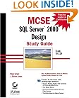 MCSE: SQL Server 2000 Design Study Guide (Exam 70-229)