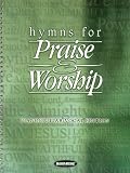 Hymns for Praise and Worship (Contemporary Christian Songbooks)