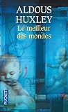 MEILLEUR DES MONDES -LE -NE