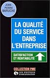 La qualit� du service dans l'entreprise