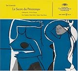 Igor Strawinsky: Le Sacre du Printemps