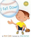 I Fall Down (Outstanding Science Trade Books for Students K-12 (Awards))