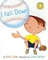 I Fall Down (Outstanding Science Trade Books for Students K-12 (Awards))