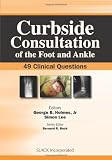 Curbside Consultation of the Foot and Ankle: 49 Clinical Questions