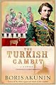 The Turkish Gambit: A Novel (Erast Fandorin Mysteries)
