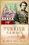 The Turkish Gambit: A Novel (Erast Fandorin Mysteries)