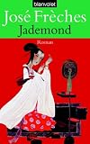 Jademond: Roman - Jos&eacute; Fr&egrave;ches
