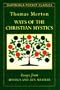 WAYS OF THE CHRISTIAN MYSTICS (Shambhala Pocket Classics)