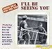 Songs That Won The War, Vol. 1:  I'll Be Seeing You { Various Artists }