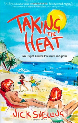 Taking the Heat: An Expat Under Pressure in Spain