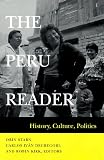 The Peru Reader: History, Culture, Politics