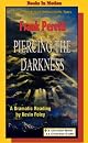 Piercing the Darkness