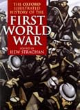 The Oxford Illustrated History of the First World War