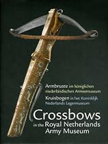 Crossbows in the Royal Netherlands Army Museum