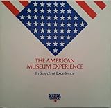 The American museum experience : in search of excellence
