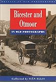 Bicester and Otmoor in old photographs
