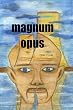 Magnum Opus